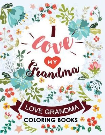 Cover for Kodomo Publishing · I Love My Grandma (Paperback Book) (2018)