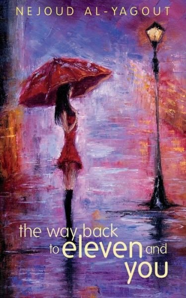 Cover for Nejoud Al-Yagout · The way back to eleven and you (Pocketbok) (2018)