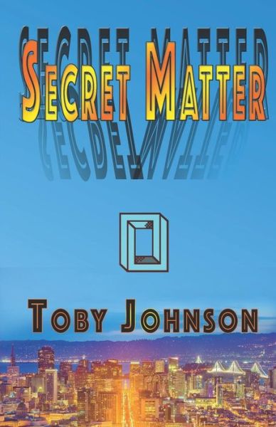 Cover for Toby Johnson · Secret Matter (Book) (2018)