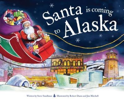 Cover for Steve Smallman · Santa is Coming to Alaska (Hardcover Book) (2019)