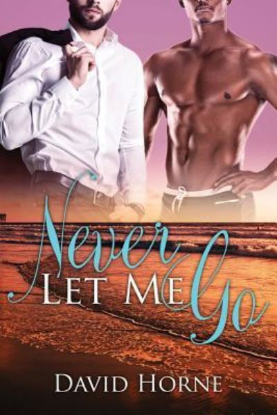 David Horne · Never Let Me Go (Paperback Bog) (2018)