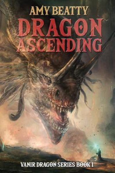 Cover for Amy Beatty · Dragon Ascending (Paperback Book) (2018)