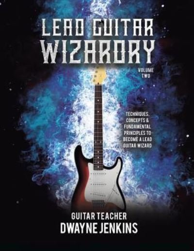 Cover for Dwayne Jenkins · Lead Guitar Wizardry (Paperback Book) (2019)