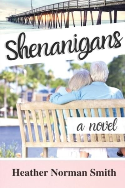 Cover for Heather Smith · Shenanigans (Book) (2020)