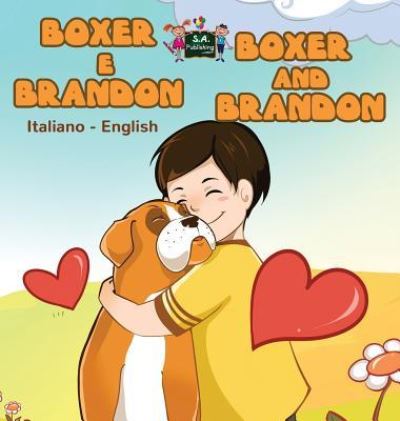 Boxer e Brandon Boxer and Brandon - Kidkiddos Books - Books - KidKiddos Books Ltd. - 9781772687422 - August 18, 2016