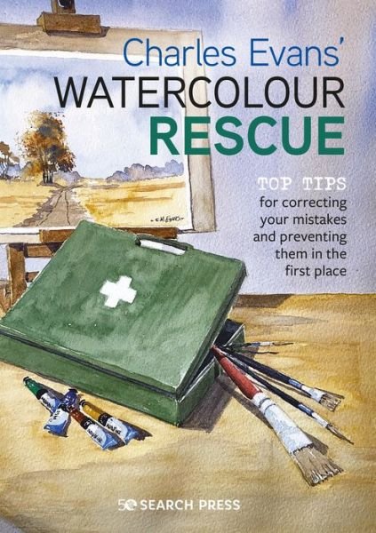 Cover for Charles Evans · Charles Evans’ Watercolour Rescue: Top Tips for Correcting Your Mistakes and Preventing Them in the First Place (Paperback Bog) (2022)