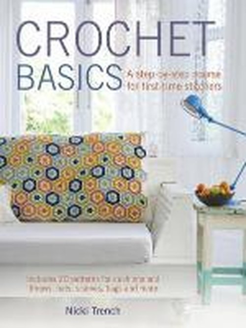 Cover for Nicki Trench · Crochet Basics: A Step-by-Step Course for First-Time Stitchers (Paperback Book) (2014)