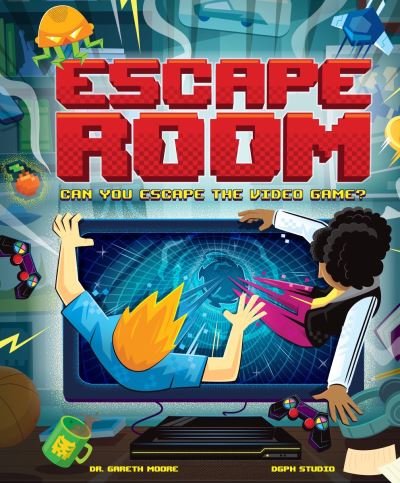Cover for Gareth Moore · Escape Room: Can You Escape the Video Game?: Can you solve the puzzles and break out? - Escape Room (Hardcover bog) (2021)