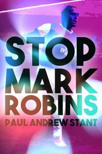 Cover for Paul Andrews · Stop Mark Robins (Paperback Book) (2016)