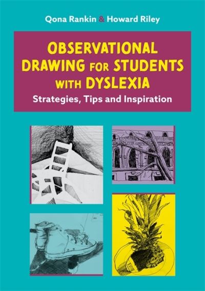 Cover for Qona Rankin · Observational Drawing for Students with Dyslexia: Strategies, Tips and Inspiration (Paperback Book) (2021)