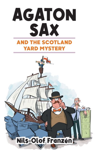 Cover for Nils-Olof Franzén · Agaton Sax and the Scotland Yard Mystery (Hardcover Book) (2022)