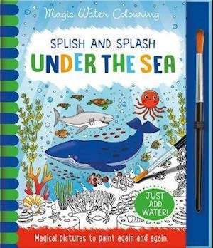 Cover for Rachael McLean · Splish and Splash - Under the Sea - Magic Water Colouring (Hardcover Book) (2021)