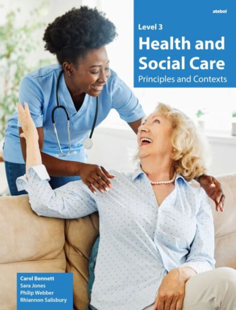 Cover for Carol Bennett · Level 3 Health and Social Care - Principles and Contexts (Paperback Book) (2024)