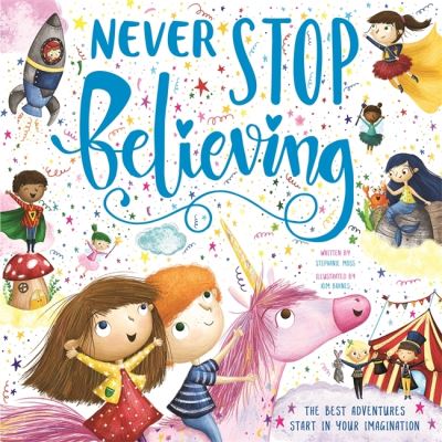 Cover for Igloo Books · Never Stop Believing - Children's Picture Book (Taschenbuch) (2021)