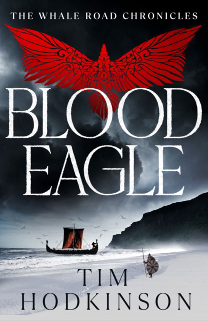 Cover for Tim Hodkinson · Blood Eagle - The Whale Road Chronicles (Paperback Book) (2023)