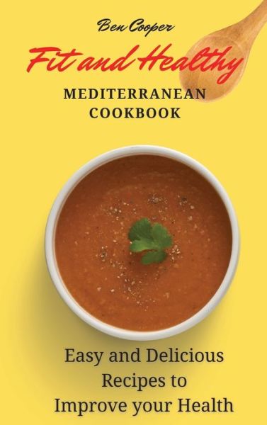 Cover for Ben Cooper · Fit and Healthy Mediterranean Cookbook (Innbunden bok) (2021)