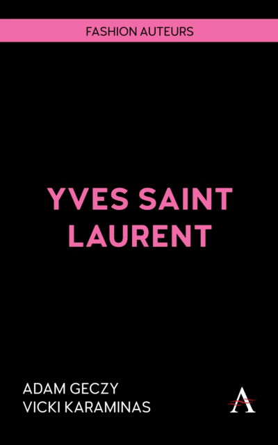 Cover for Adam Geczy · Yves Saint Laurent - Fashion Auteurs (Paperback Book) (2025)
