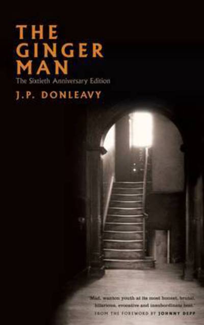 Cover for J. P. Donleavy · The Ginger Man: The Sixtieth Anniversary Edition (Hardcover Book) (2015)