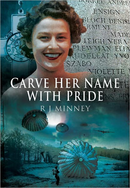 Cover for Minney, R.,J. · Carve Her Name with Pride (Paperback Book) (2012)