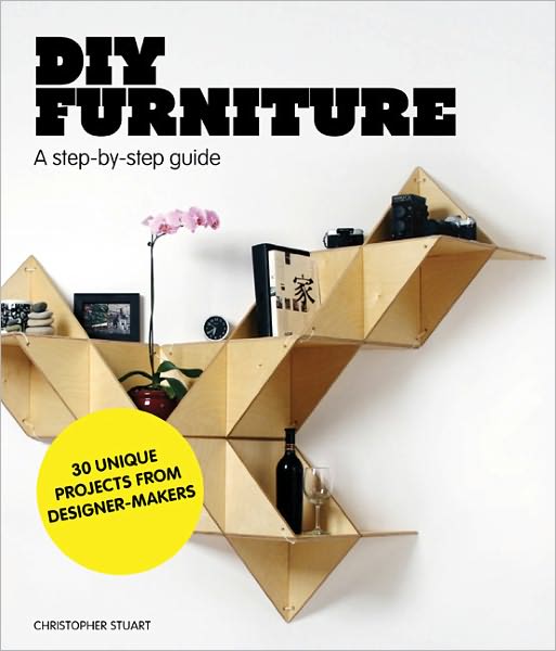 DIY Furniture - Stuart - Books - Laurence King Publishing - 9781856697422 - October 1, 2011