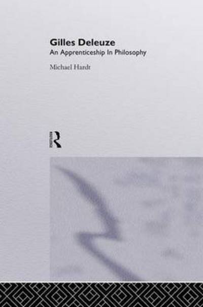 Cover for Michael Hardt · Gilles Deleuze: An Apprenticeship In Philosophy (Hardcover Book) (1993)