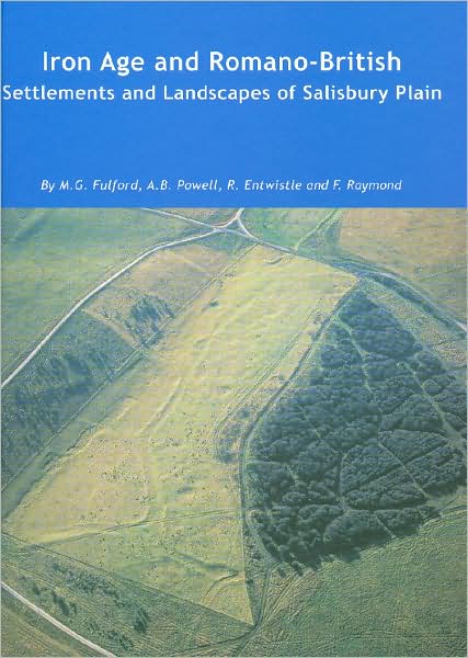 Cover for Michael Fulford · Iron Age and Romano-British Settlements and Landscapes of Salisbury Plain - Wessex Archaeology Reports (Hardcover Book) (2006)