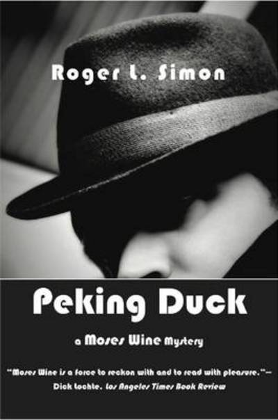 Cover for Roger L Simon · Peking Duck: A Moses Wine Mystery (Paperback Book) (2001)