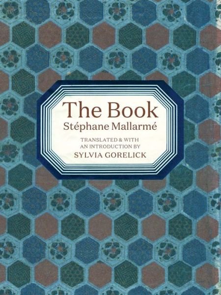 The Book - Stephane Mallarme - Boeken - Exact Change,U.S. - 9781878972422 - 8 november 2018