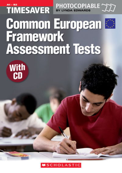 Timesaver: Common European Framework Assessment (+ CD) - Timesaver - Lynda Edwards - Books - Scholastic - 9781905775422 - June 2, 2008