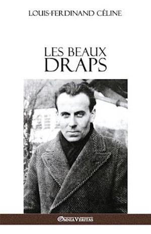 Cover for Louis Ferdinand Celine · Les Beaux Draps (Book) (2016)