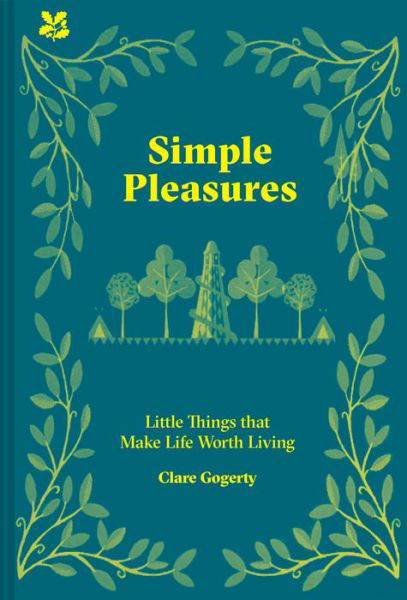 Simple Pleasures: Life's Little Joys - Clare Gogerty - Książki - HarperCollins Publishers - 9781911657422 - 7 kwietnia 2022