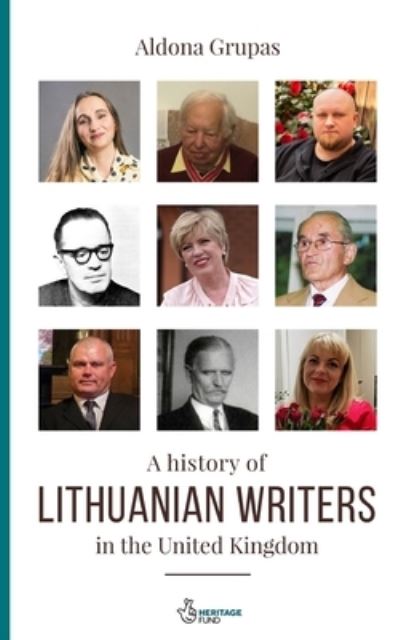 Cover for Aldona Grupas · A History of Lithuanian Writers in the United Kingdom (Paperback Book) (2021)