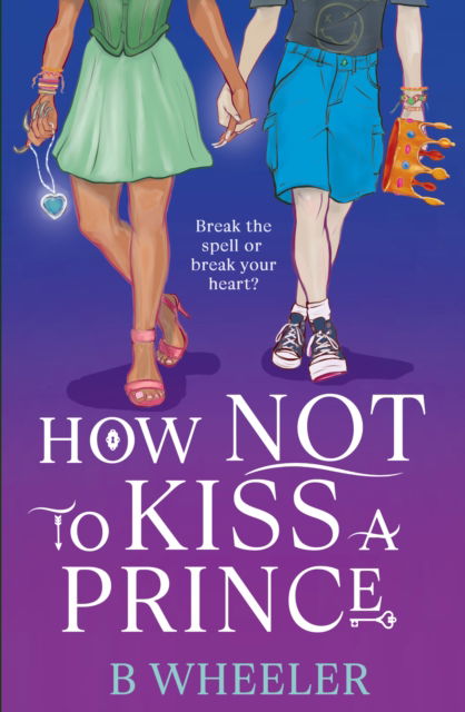 Cover for B Wheeler · How NOT to Kiss a Prince (Paperback Book) (2025)