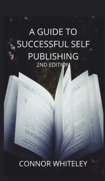 Cover for Connor Whiteley · A Guide to Success Self-Publishing (Hardcover Book) (2020)