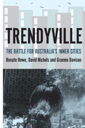 Cover for Graeme Davison · Trendyville: The Battle for Australia's Inner Cities (Paperback Book) (2014)