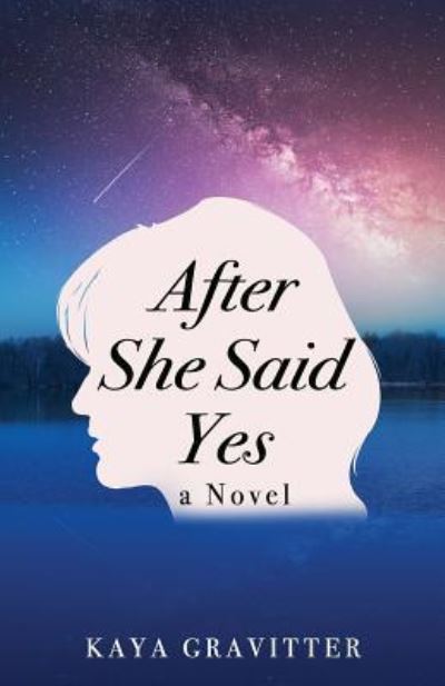 Cover for Kaya Gravitter · After She Said Yes (Paperback Book) (2019)