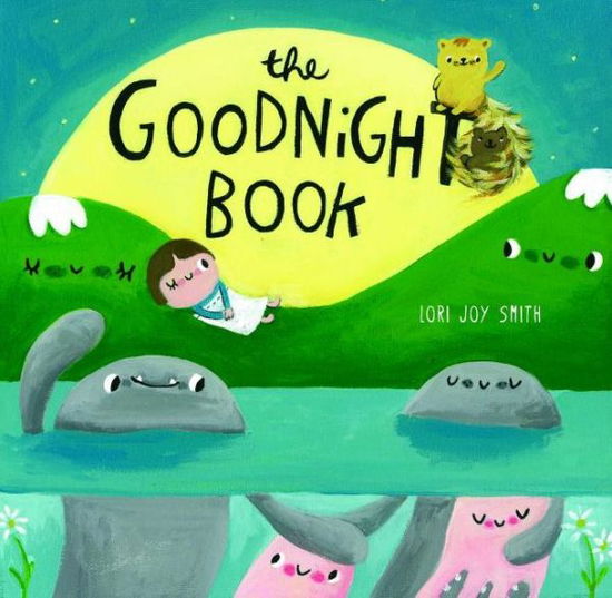 Cover for Lori Joy Smith · The Goodnight Book (Hardcover Book) (2014)