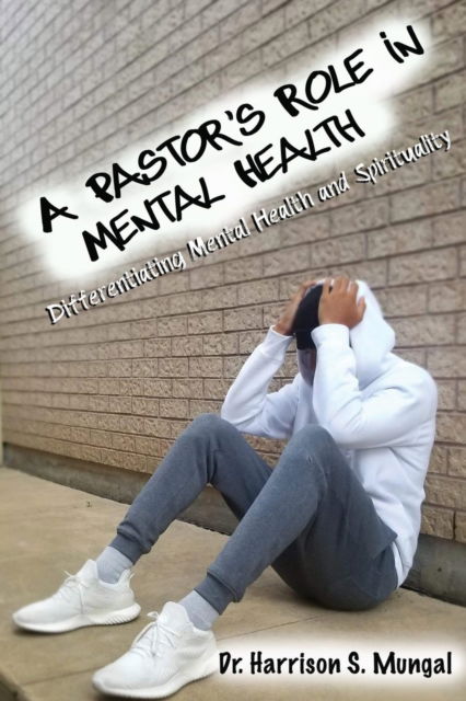 Cover for Harrison S Mungal · A Pastor's Role in Mental Health (Paperback Book) (2019)