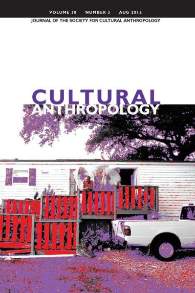 Cover for Dominic Boyer · Cultural Anthropology: Journal of the Society for Cultural Anthropology (Volume 30, Number 3, August 2015) (Paperback Book) (2015)