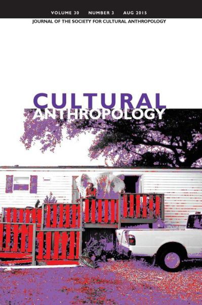 Cover for Dominic Boyer · Cultural Anthropology: Journal of the Society for Cultural Anthropology (Volume 30, Number 3, August 2015) (Taschenbuch) (2015)