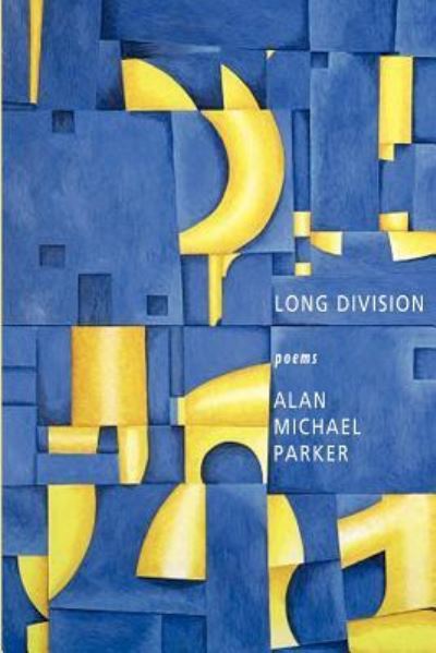 Cover for Alan Michael Parker · Long division (Book) [1st paperback edition] (2012)