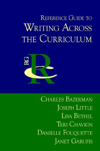 Cover for Lisa Bethel · Reference Guide to Writing Across the Curriculum (Reference Guides to Rhetoric and Composition) (Paperback Book) (2005)