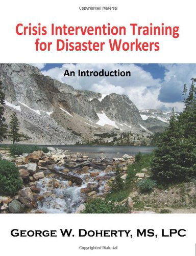 Cover for George W. Doherty · Crisis Intervention Training for Disaster Workers: an Introduction (Pocketbok) [1st edition] (2007)