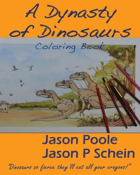 Cover for Jason Poole · A Dynasty of Dinosaurs (Paperback Book) (2015)