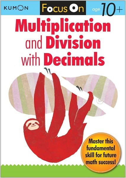 Cover for Kumon · Focus On Multiplication And Division With Decimals (Taschenbuch) (2012)