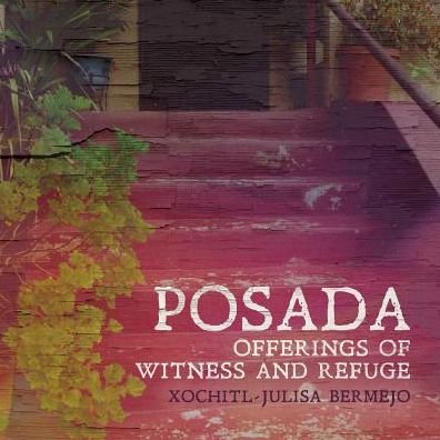 Cover for Xochitl-Julisa Bermejo · Posada (Taschenbuch) (2016)