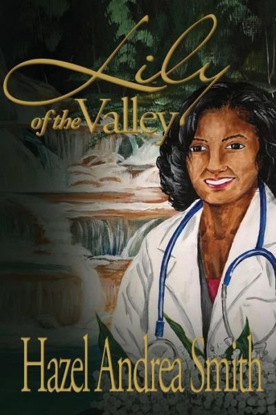 Cover for Hazel Andrea Smith · Lily of the Valley (Pocketbok) (2019)