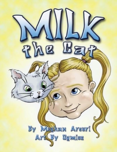 Cover for Meghan Arcuri · MILK the Cat (Book) (2023)