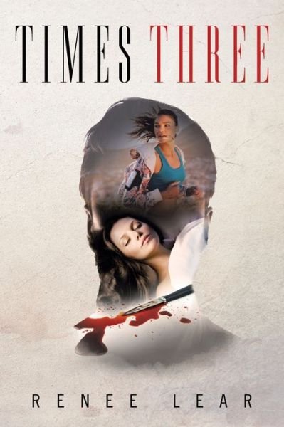 Cover for Renee Lear · Times Three (Paperback Book) (2019)
