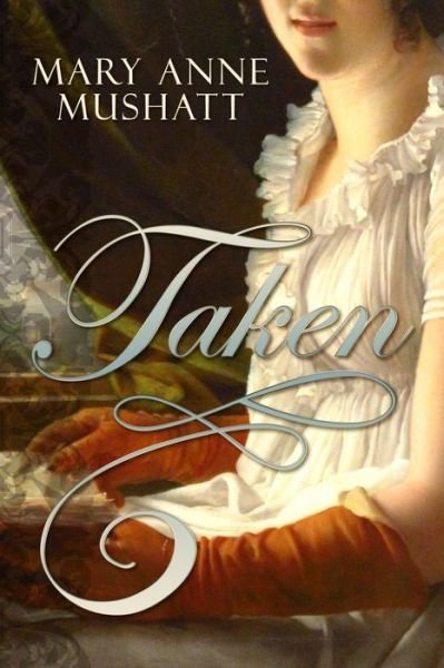 Cover for Mary Anne Mushatt · Taken (Pocketbok) (2020)